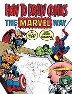 How to Draw Comics the Marvel Way - Lee Stan, Buscema John