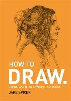 How to Draw Spicer Jake