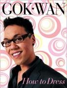 How to Dress Wan Gok
