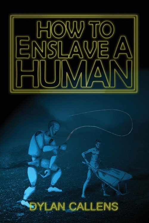 How to Enslave a Human - Callens Dylan | Książka w Empik