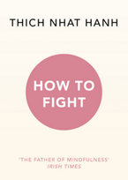How To Fight Hanh Thich Nhat