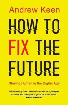 How to Fix the Future - Keen Andrew