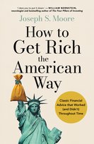 How to Get Rich the American Way Moore Joseph,Mendel Scott