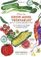 How To Grow More Vegetables, Ninth Edition Jeavons John