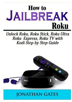 How to Jailbreak Roku - Gates Jonathan