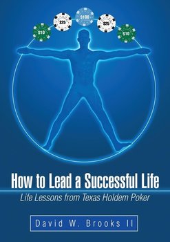 How to Lead a Successful Life - Brooks II David W.