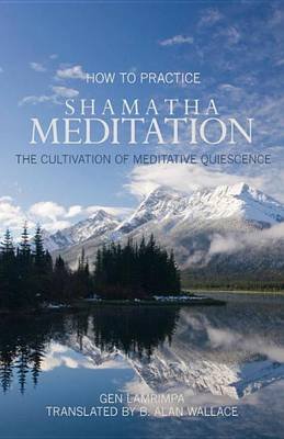 How To Practice Shamatha Meditation - Lamrimpa Gen | Książka W Empik