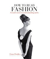 How to Read Fashion - Ffoulkes Fiona