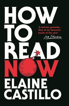 How to Read Now - Elaine Castillo