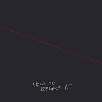 How To Replace It dEUS