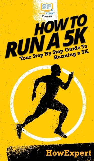 How To Run A 5K Your Step By Step Guide To Running A 5K Opracowanie how-to-run-a-5k-your-step-by-step-guide-to-running-a-5k-opracowanie