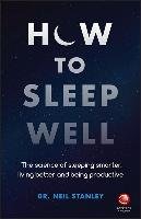 How to Sleep Well - Stanley Neil