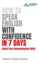 How to Speak English with Confidence in 7 Days - ebook EPUB Ranjot Singh Chahal