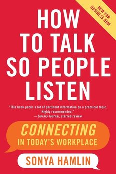 How to Talk So People Listen - Hamlin Sonya