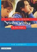 How to Teach Fiction Writing at Key Stage 2 - Corbett Pie