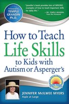 How to Teach Life Skills to Kids with Autism or Asperger's - ebook EPUB Jennifer McIlwee Myers