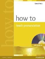 How to teach Pronunciation Book and Audio CD Pack Kelly Gerald