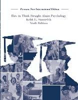How To Think Straight About Psychology: Pearson New International Edition - Stanovich Keith E.