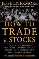 How to Trade In Stocks Livermore Jesse