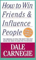 How to Win Friends and Influence People Carnegie Dale