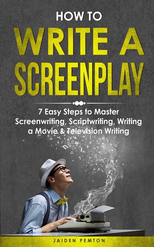How to Write a Screenplay - W opisie | Książka w Empik