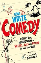How To Write Comedy Kirwood Tony