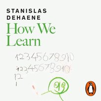 How We Learn - audiobook Dehaene Stanislas