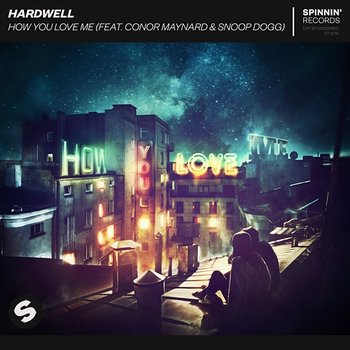 How You Love Me - Hardwell