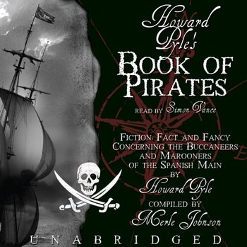 Howard Pyle's Book of Pirates - audiobook - Vance Simon, Johnson Merle, Pyle Howard