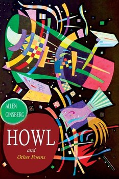 Howl, and Other Poems - Ginsberg Allen