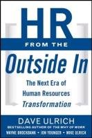 HR from the Outside In: Six Competencies for the Future of Human Resources - Ulrich David