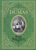 Hrabia Monte Christo Tom 1 Dumas Aleksander
