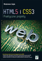 HTML5 i CSS3. Praktyczne projekty Gajda Włodzimierz