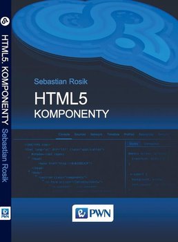 HTML5. Komponenty - Rosik Sebastian