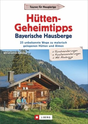 HüttenGeheimtipps Bayerische Hausberge J. Berg Książka w Empik