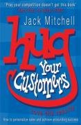 Hug Your Customers - Mitchell Jack