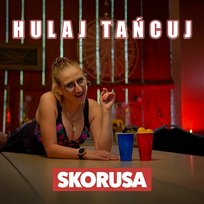 Hulaj tańcuj Skorusa
