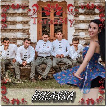 Hulanka - TerazMy