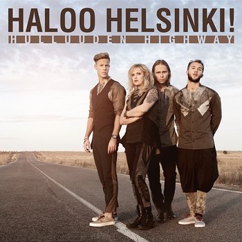 Hulluuden Highway - Haloo Helsinki!