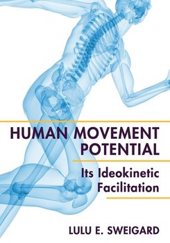 Human Movement Potential - Sweigard Lulu E.
