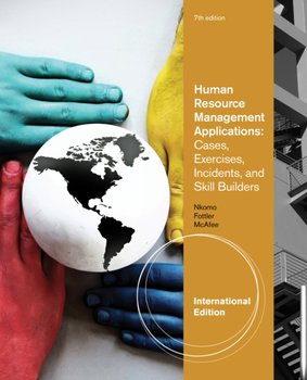 Human Resource Management Applications: Cases, Exercises, Incidents, and Skill Builders, Internation - Stella M. Nkomo