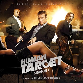 Human Target: Season 1 (Original Television Soundtrack) - Bear McCreary