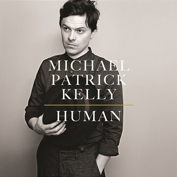 Human - Michael Patrick Kelly