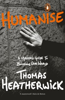 Humanise - Heatherwick Thomas