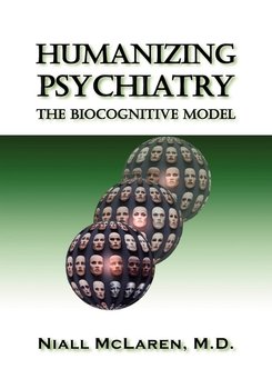 Humanizing Psychiatry - Niall McLaren