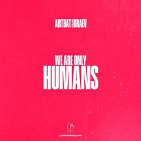 Humans Artbat, Braev