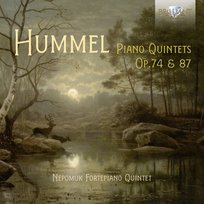 Hummel: Piano Quintets Op. 74 & 87 Nepomuk Fortepiano Quintet