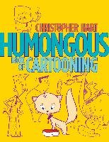 Humongous Book Of Cartooning - Hart Christopher