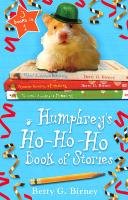 Humphrey's Ho-Ho-Ho Book of Stories - Birney Betty G.