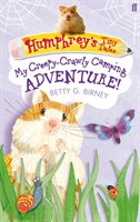 Humphrey's Tiny Tales 3: My Creepy-Crawly Camping Adventure! - Birney Betty G.